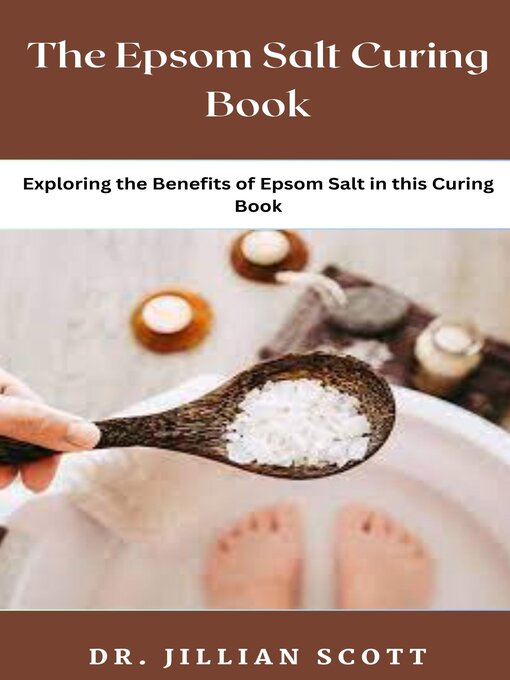 Title details for The Epsom Salt Curing Book by Dr. Jillian Scott - Available